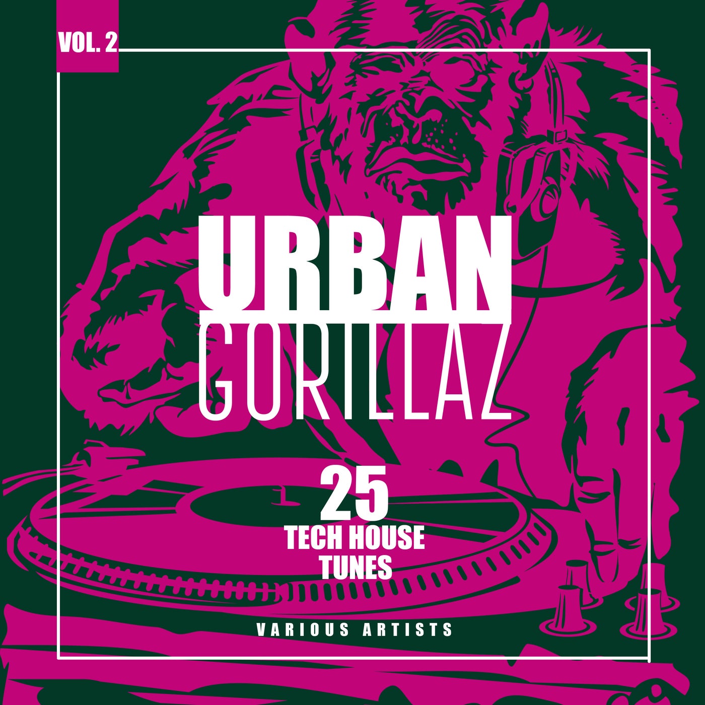 Urban Gorillaz, Vol. 2 (25 Tech House Tunes)