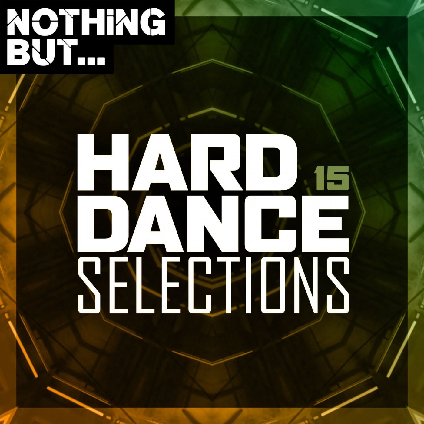 Nothing But... Hard Dance Selections, Vol. 15