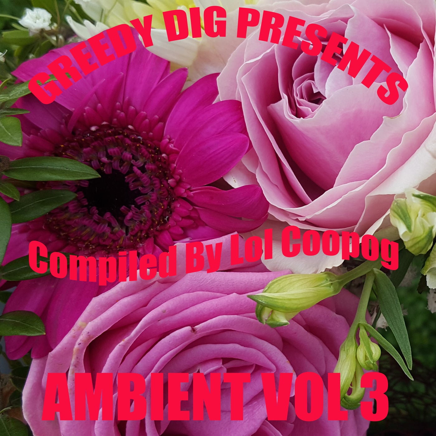 Greedy Dig Presents: Ambient, Volume. 3