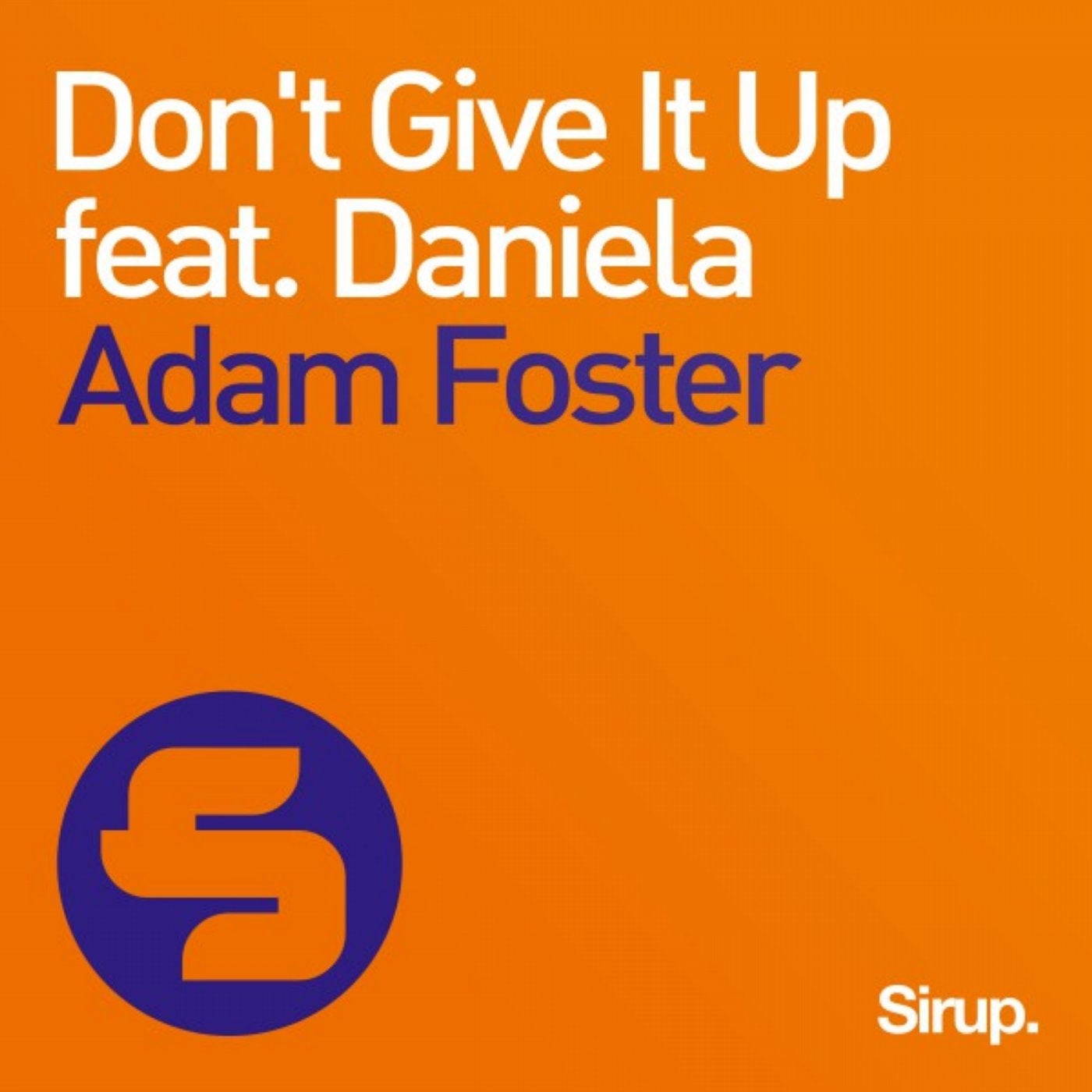 Don't Give It Up (Feat. Daniela)