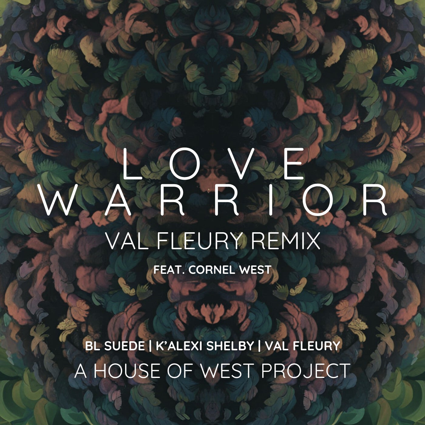 Love Warrior (feat. Cornel West) (Val Fleury Remix)