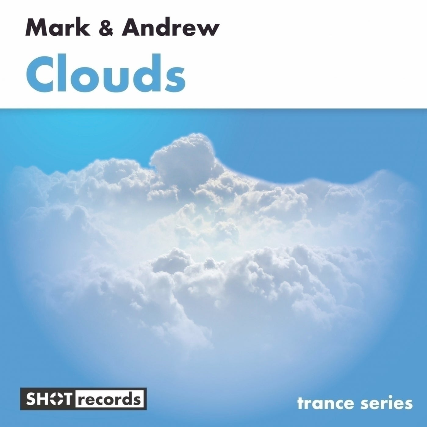 Mark & Andrew - Clouds (Original Mix)