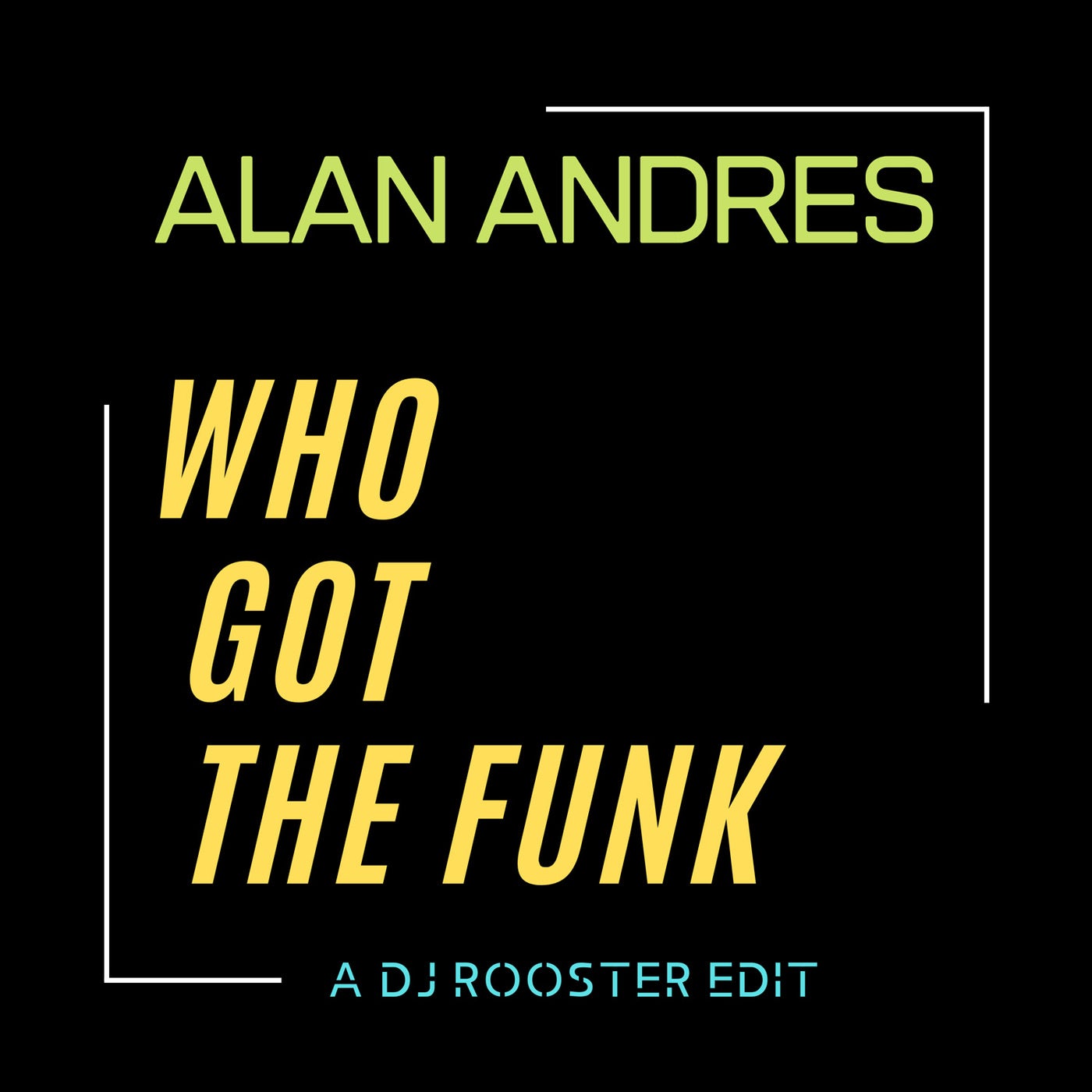 Who Got The Funk (DJ Rooster edit)