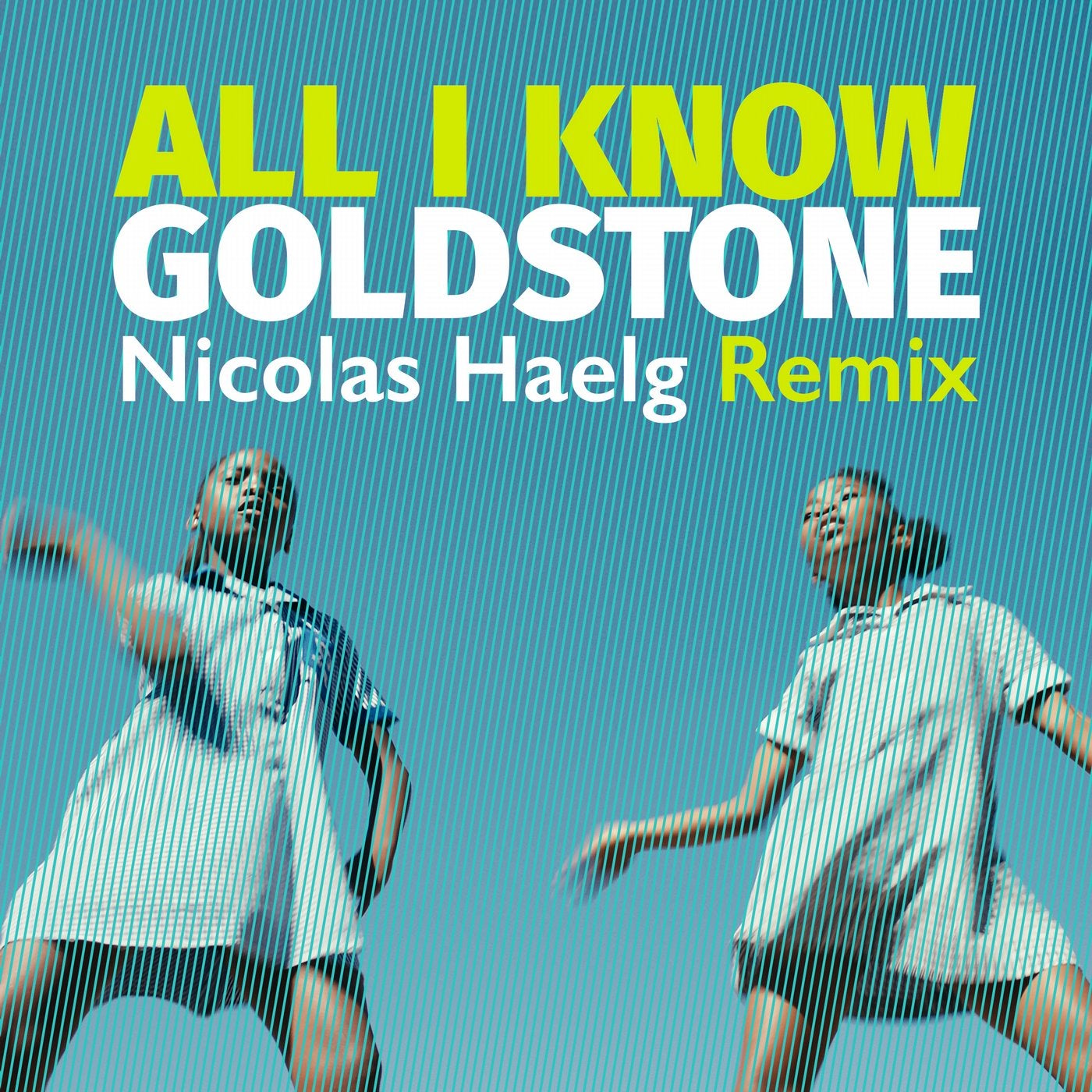 All I Know (Nicolas Haelg Remix)