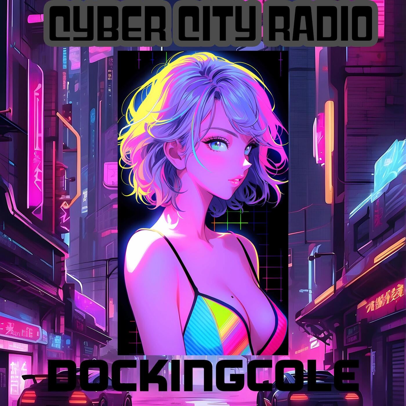 Doc King Cole - Cyber City Radio [DistroKid] | Music & Downloads on Beatport