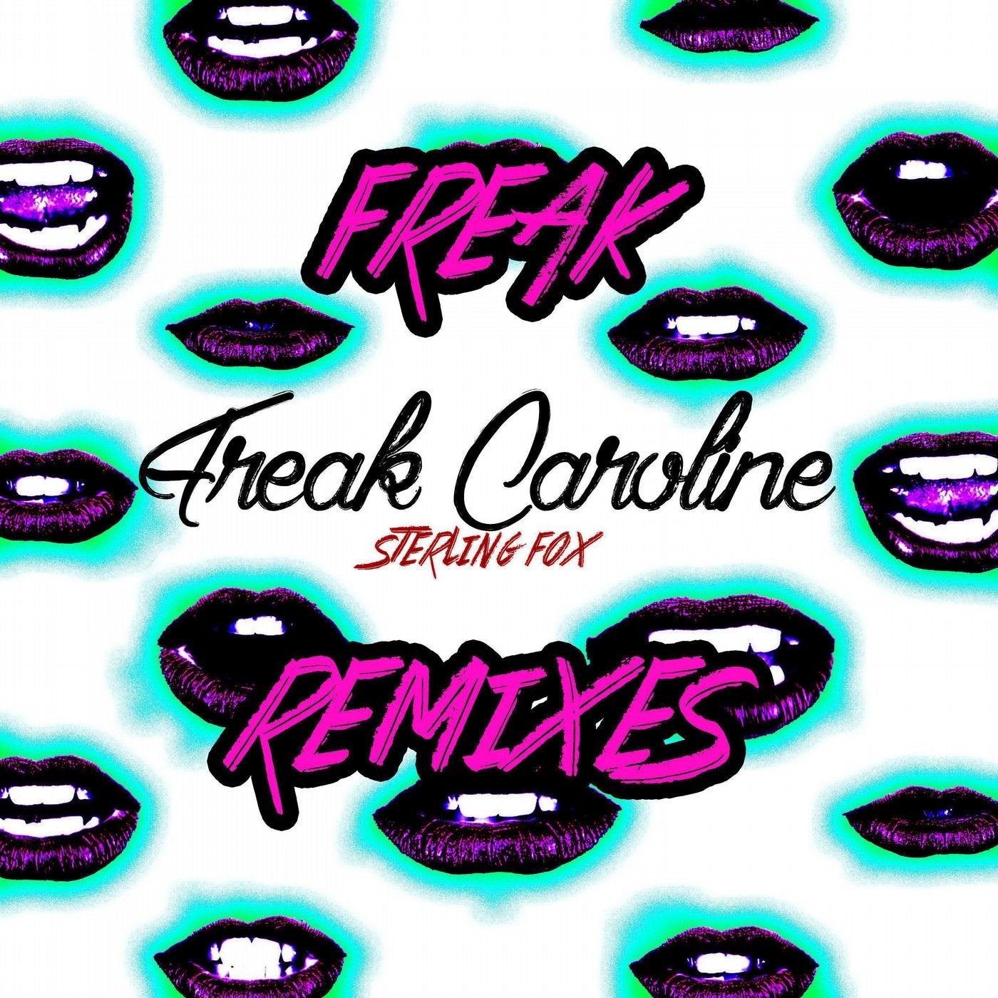 Freak Caroline (Freak Remixes)