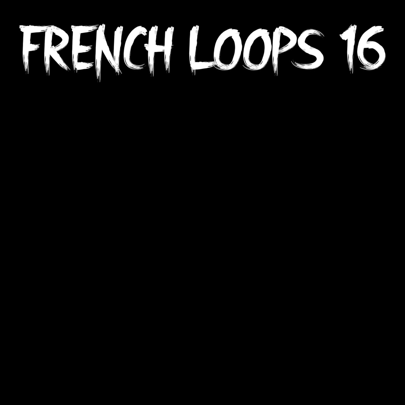 French.Loops. 16