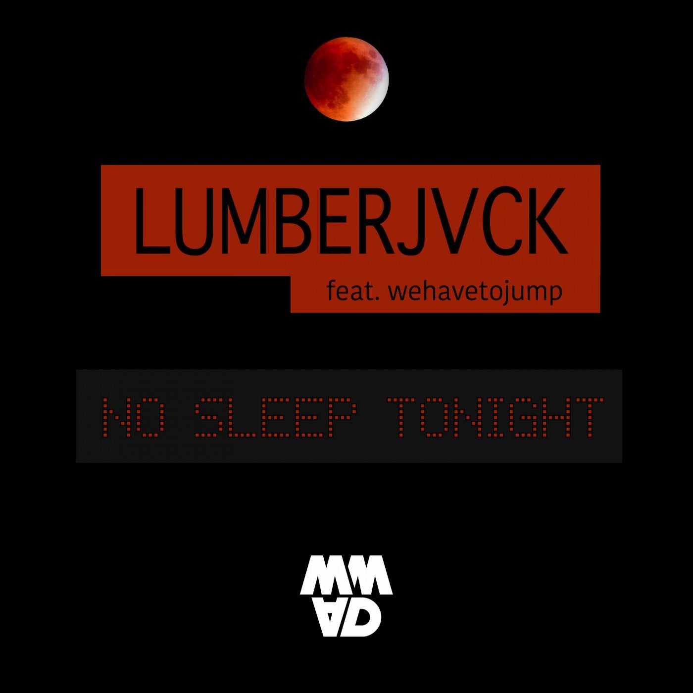 No Sleep Tonight (feat. wehavetojump)