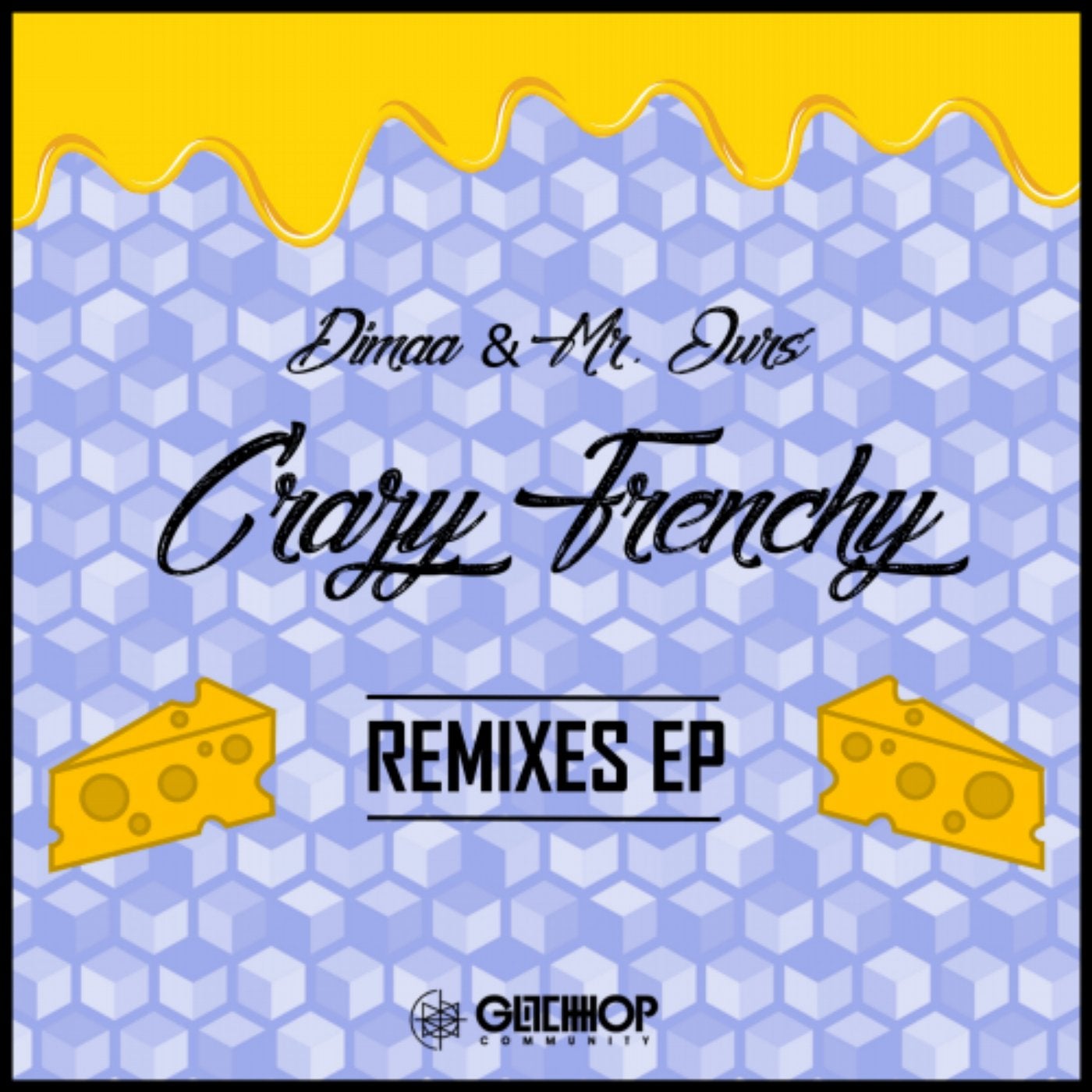 Crazy Frenchy Remixes