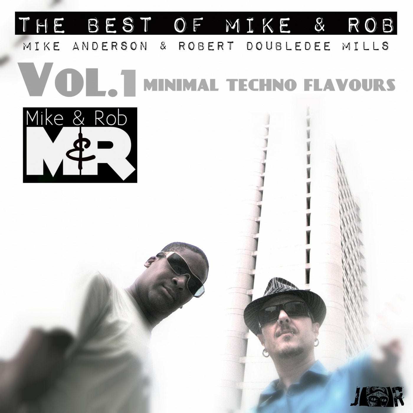 The Best of Mike & Rob, Vol. 1 (Minimal Techno Flavours)