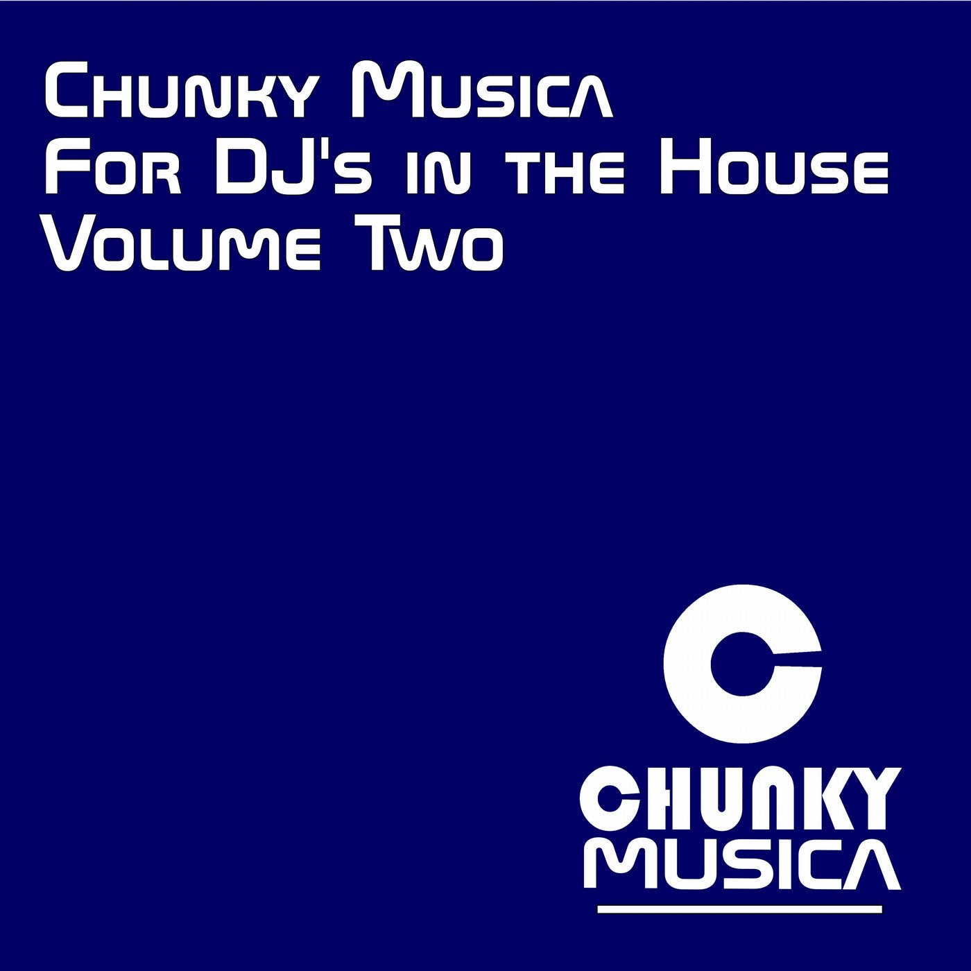 Chunky Musica for DJs in the House, Vol. 2