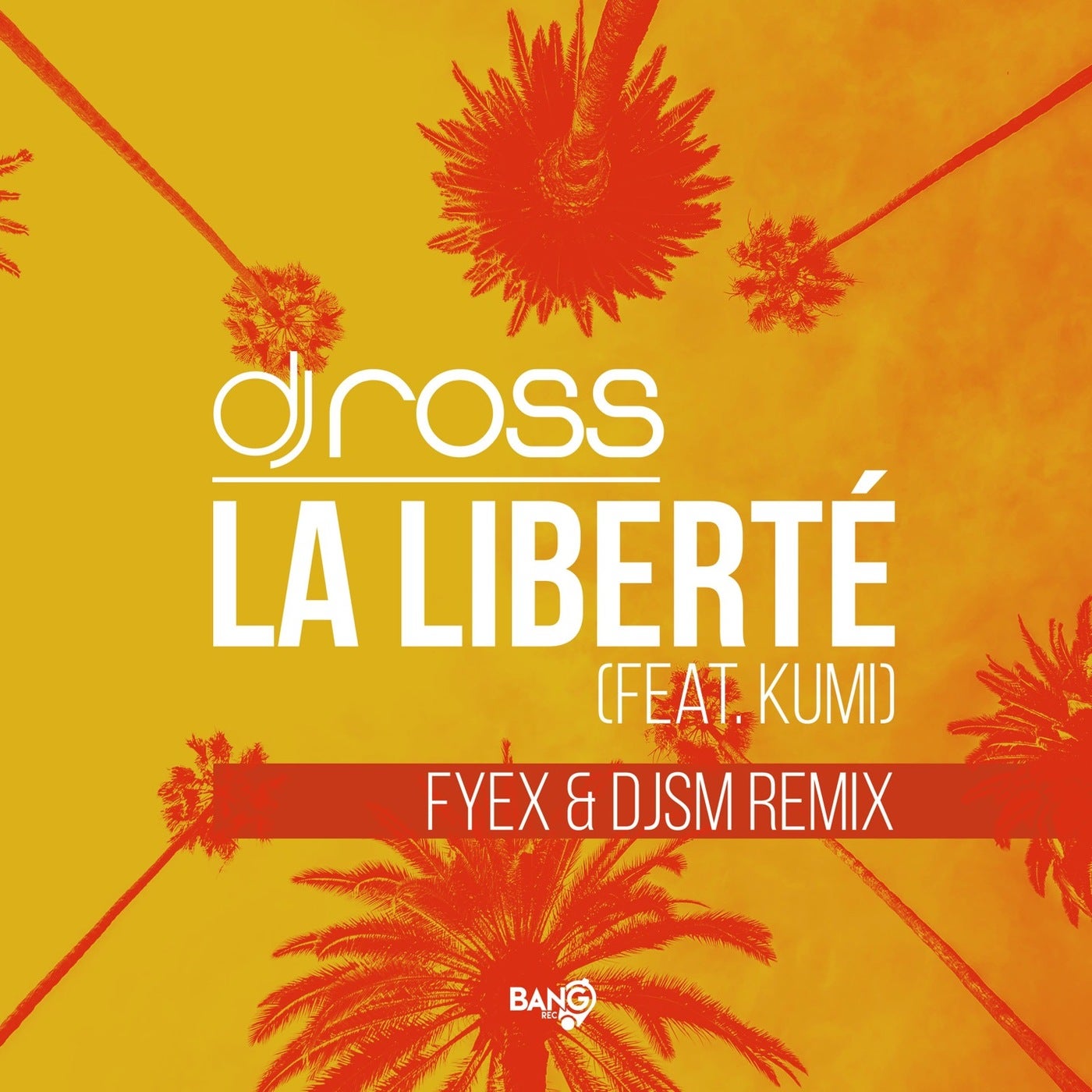 La Liberté (feat. Kumi) Fyex & DJSM Remix