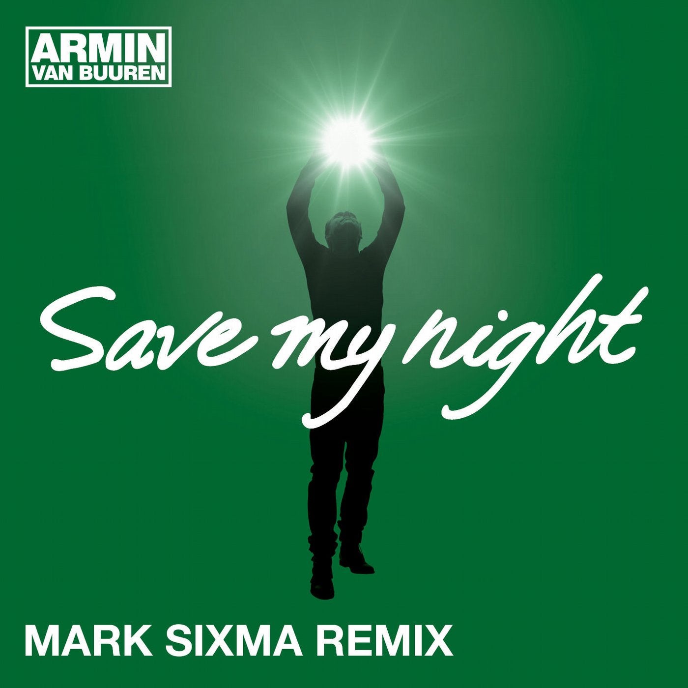 Save My Night - Mark Sixma Remix