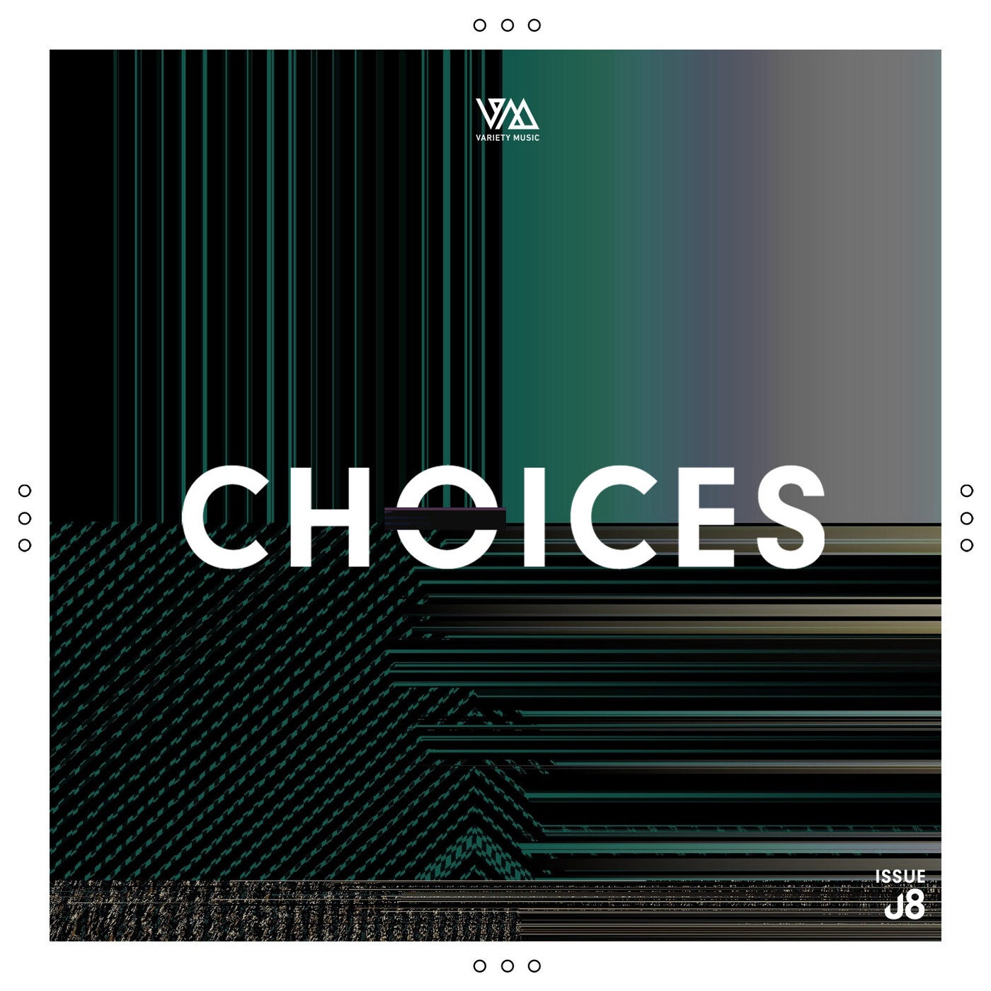 Variety Music pres. Choices Issue 8