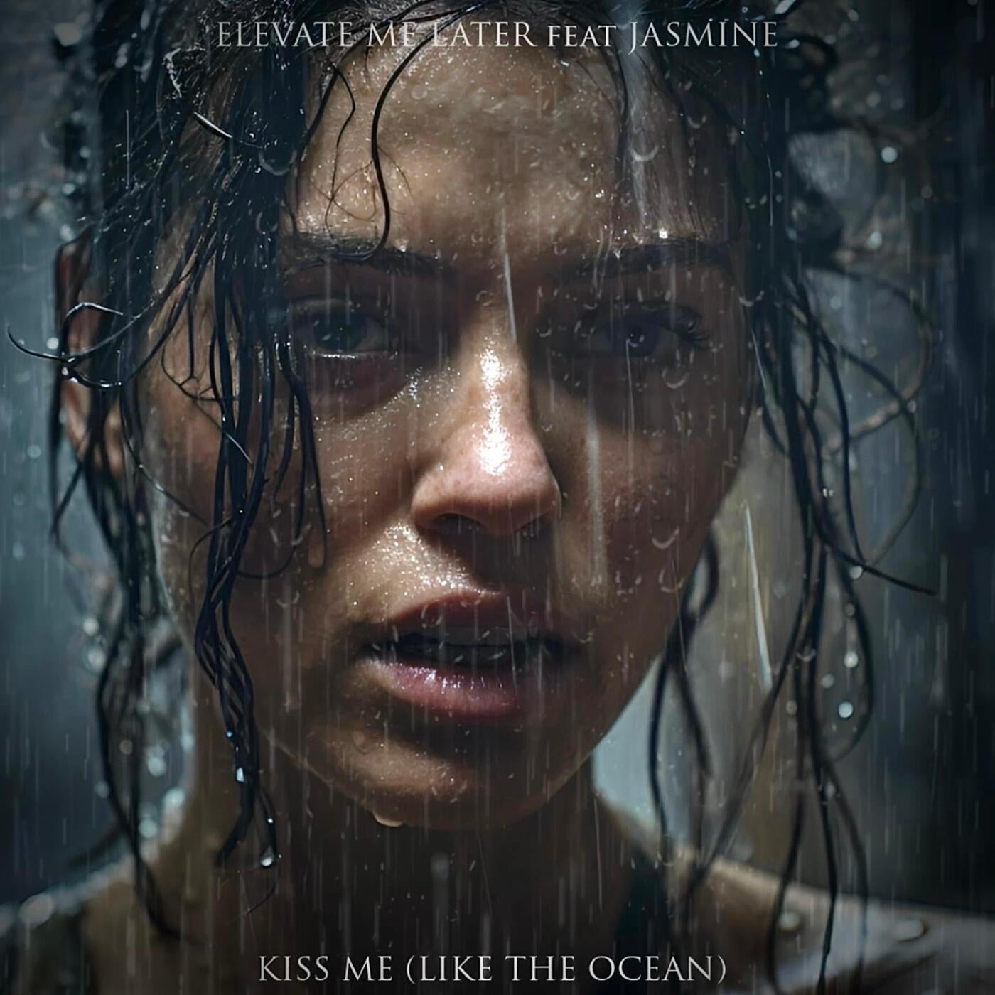 Kiss Me (Like The Ocean)