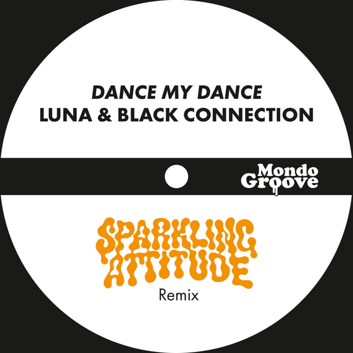 Dance My Dance (Sparkling Attitude Remix)