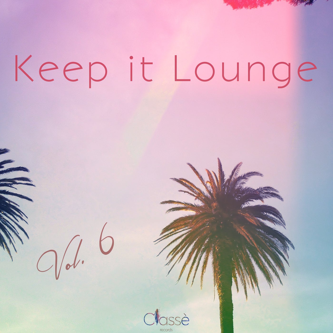 Keep It Lounge, Vol. 6