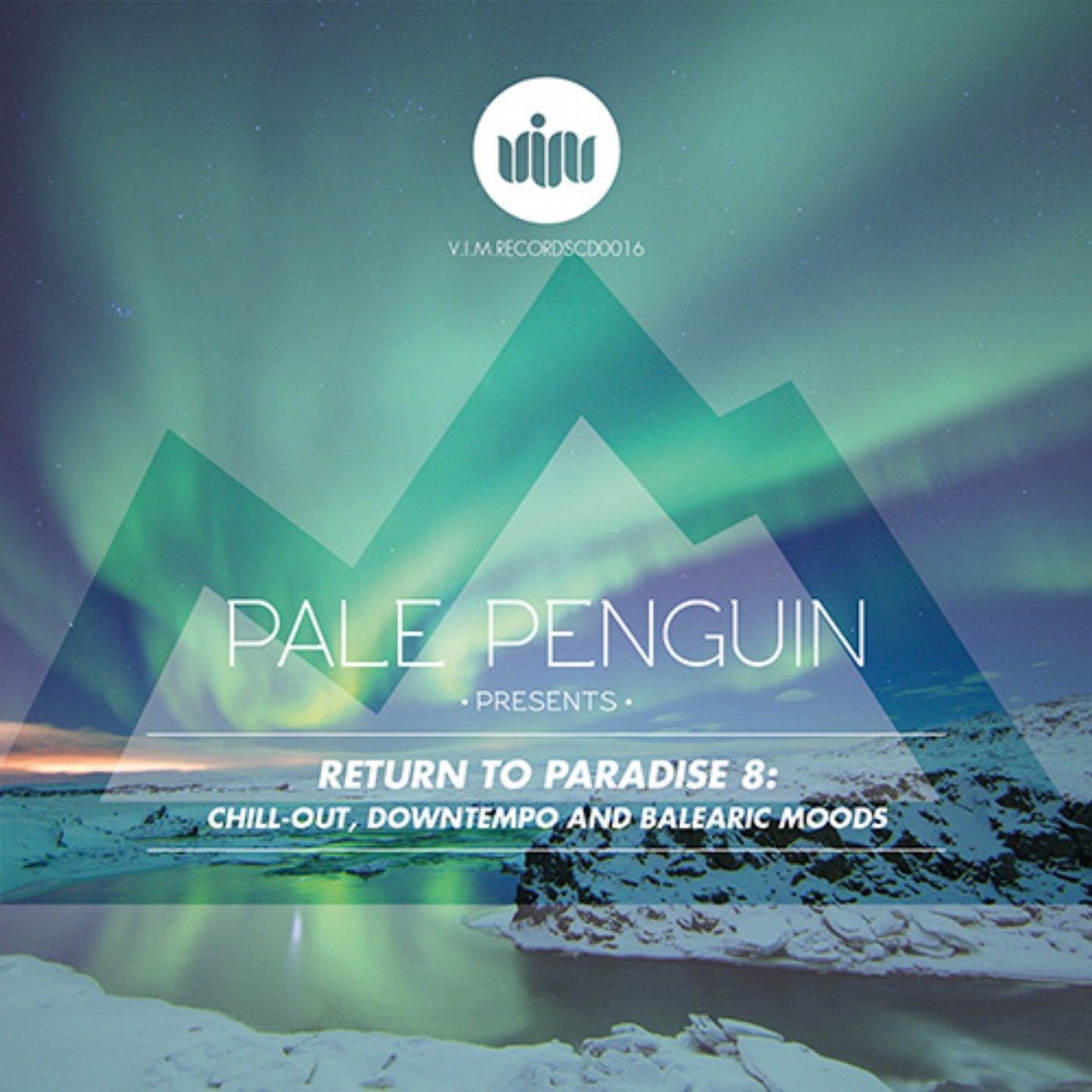 PALE PENGUIN Presents RETURN TO PARADISE 8: CILL-OUT, DOWNTEMPO AND BALEARIC MOODS