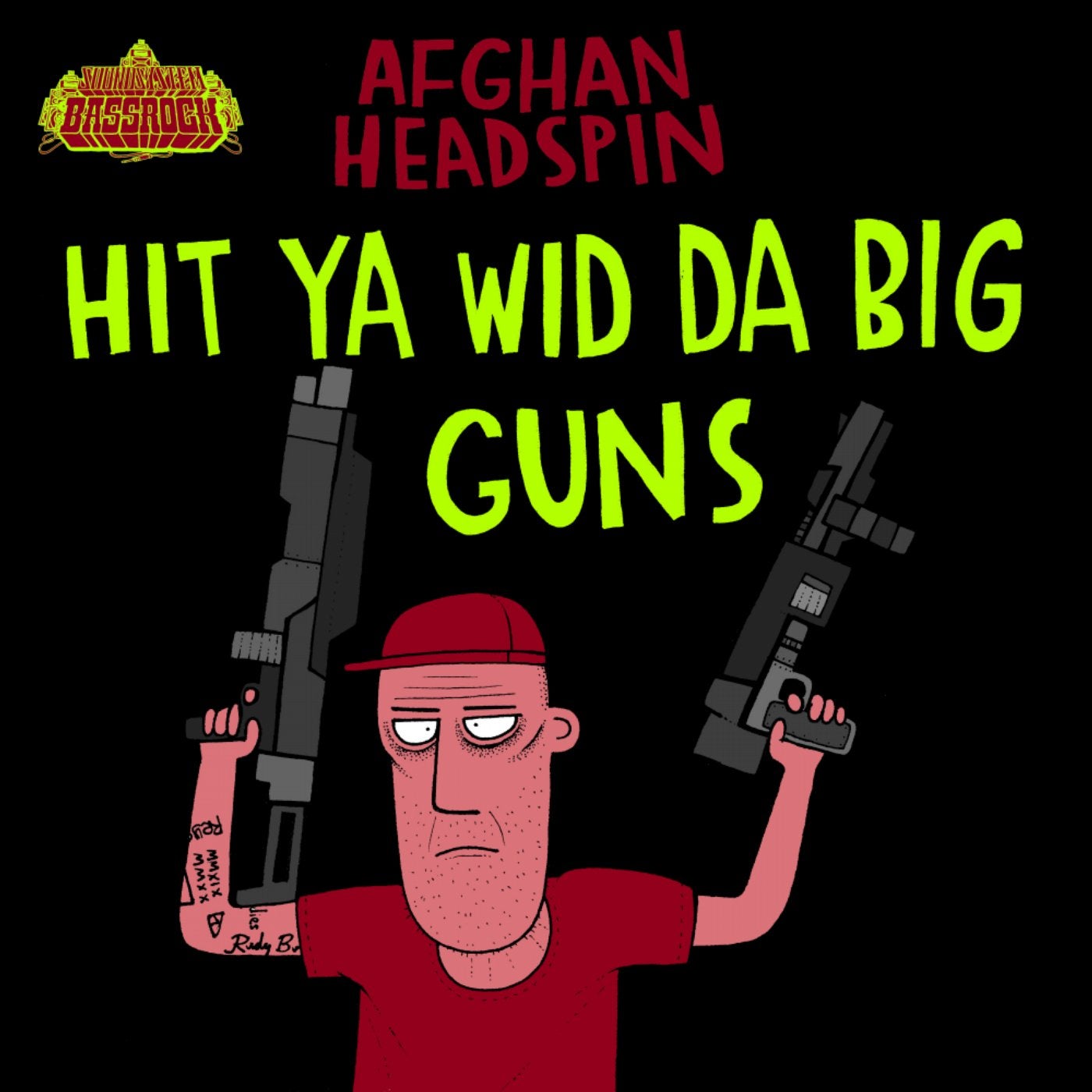 HIT YA WID DA BIG GUNS