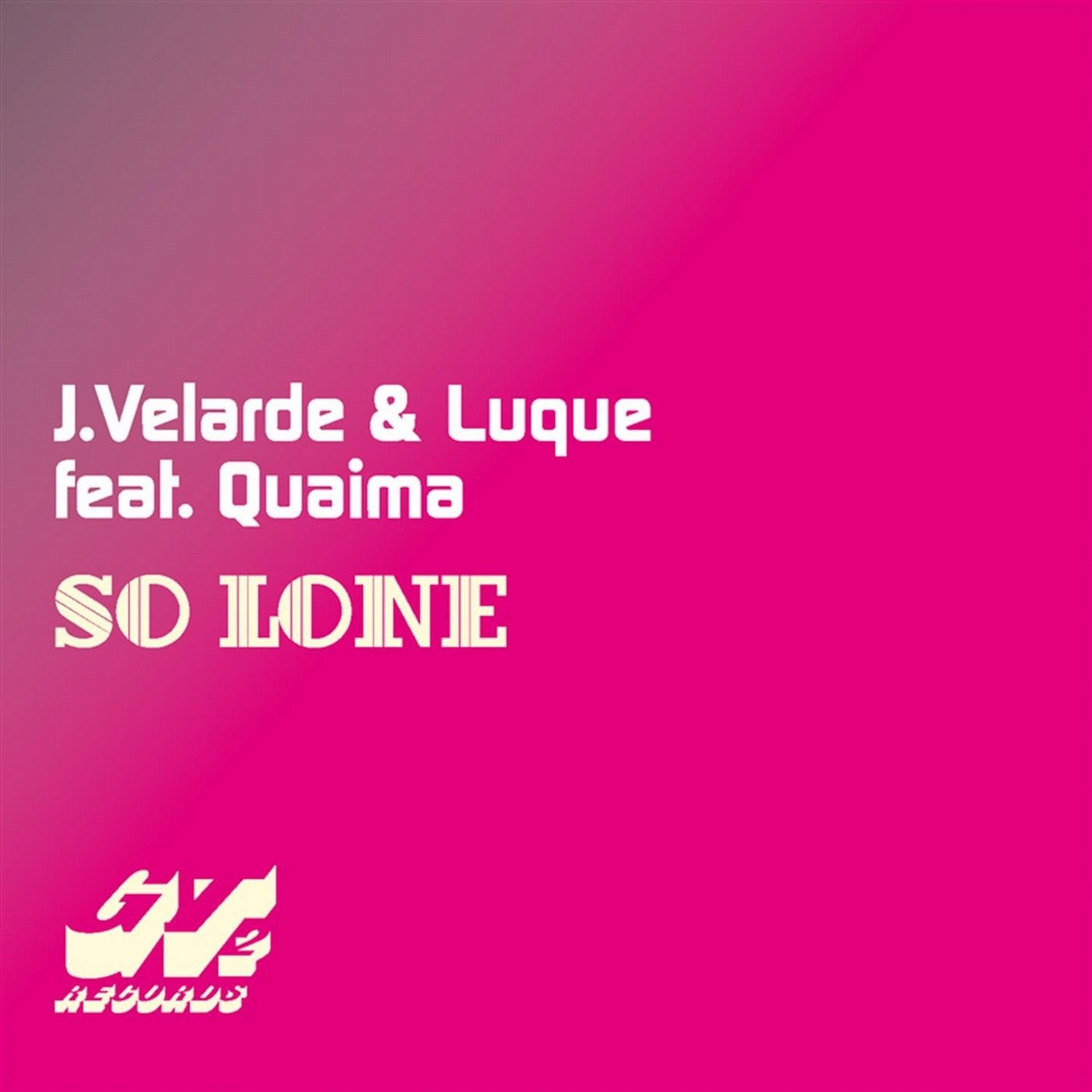 So Lone (feat. Quaima)