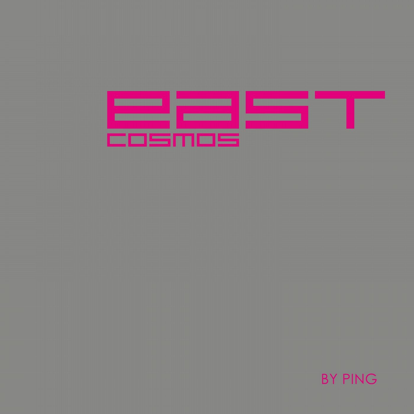 EAST COSMOS By Ping