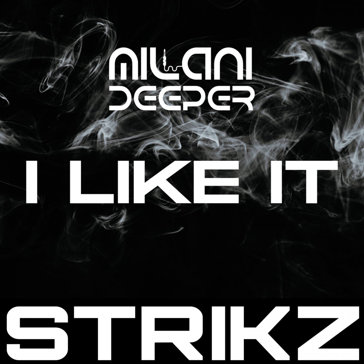 I Like It (STRIKZ Remix)