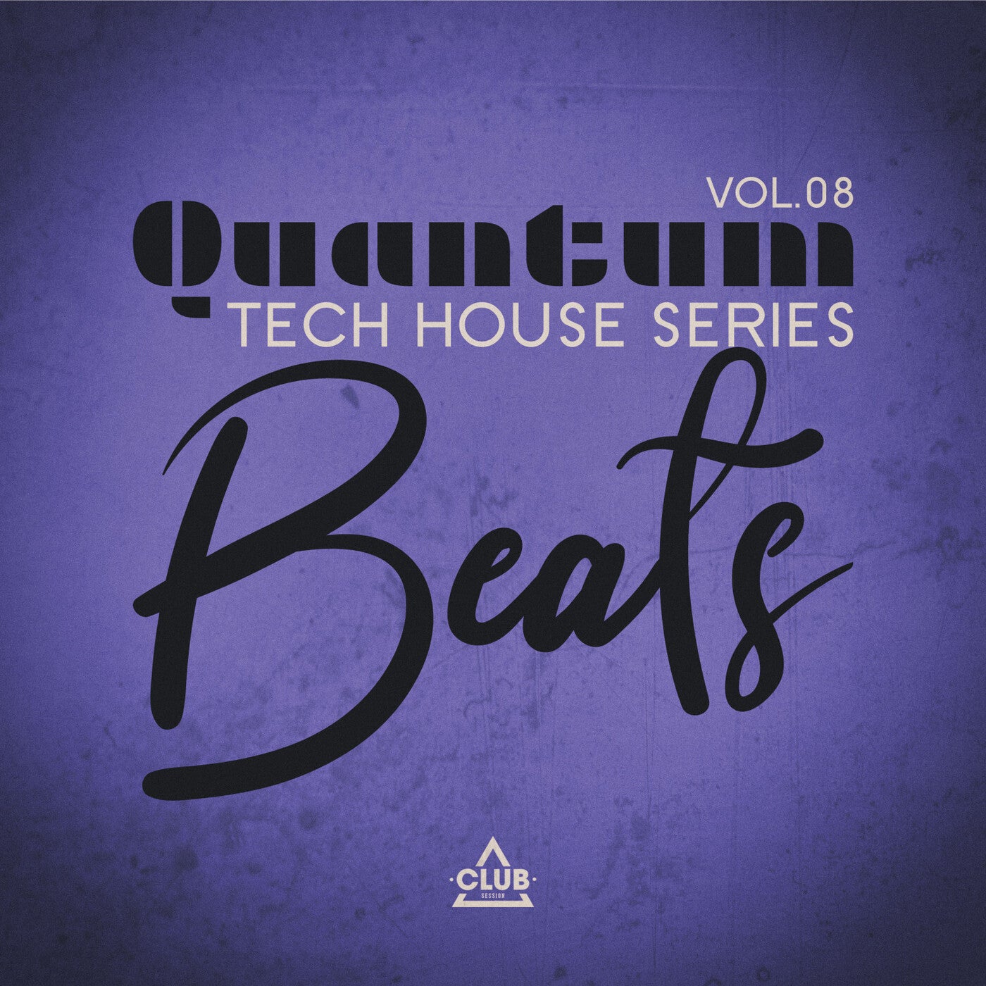 Quantum Beats: Tech House Series, Vol.08