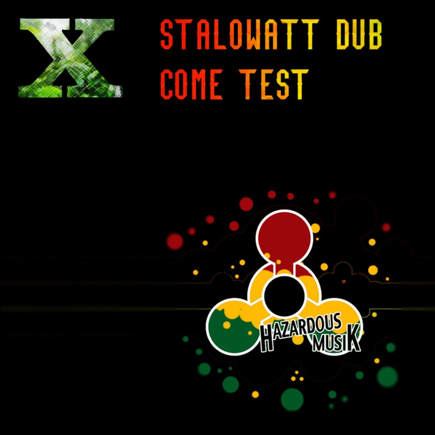 Stalowatt Dub/Come Test