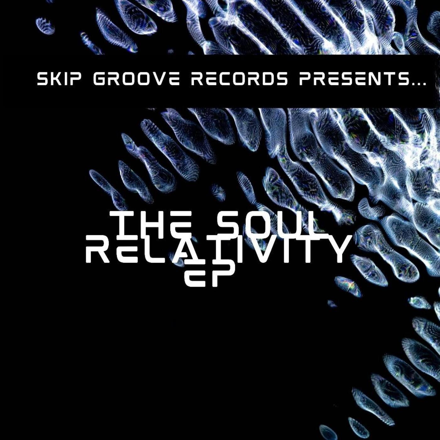 THE SOUL RELATIVITY EP