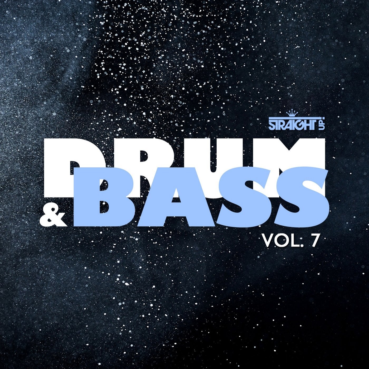 Straight Up Drum & Bass! Vol. 7