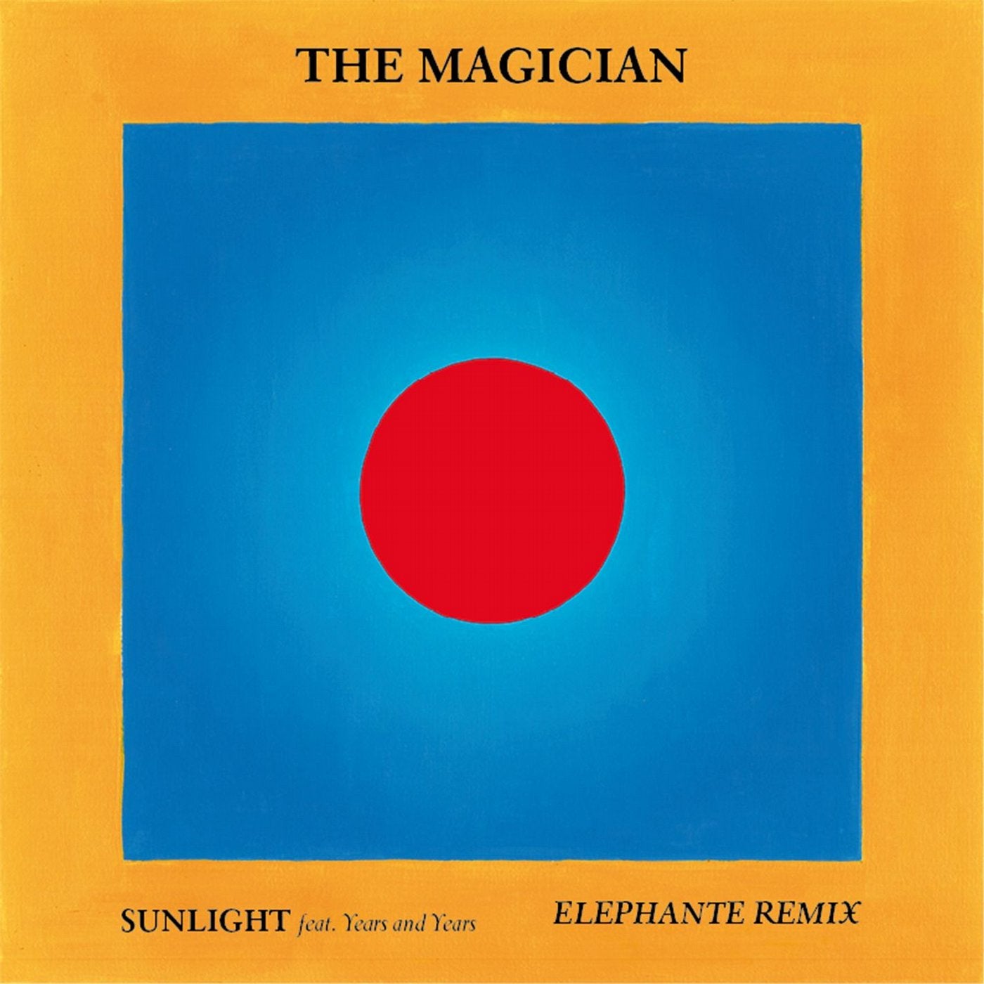Sunlight (feat. Years & Years) [Elephante Remix]