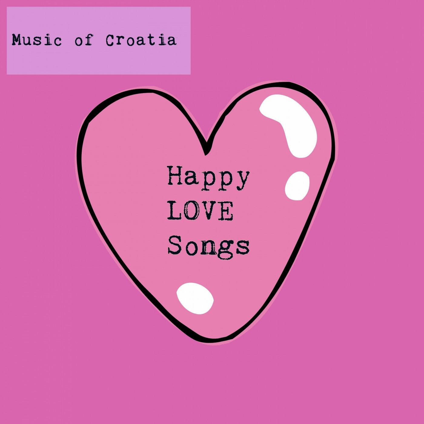 Music Of Croatia - Happy Love Songs