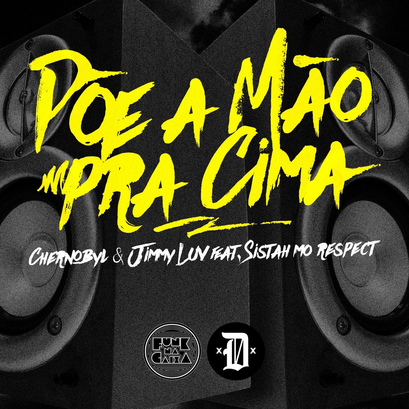Poe a Mao pra Cima (feat. Sistah Mo Respect)