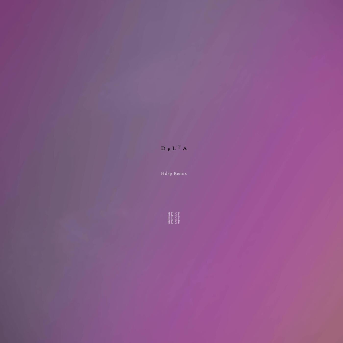 Delta (Hdsp Remix)