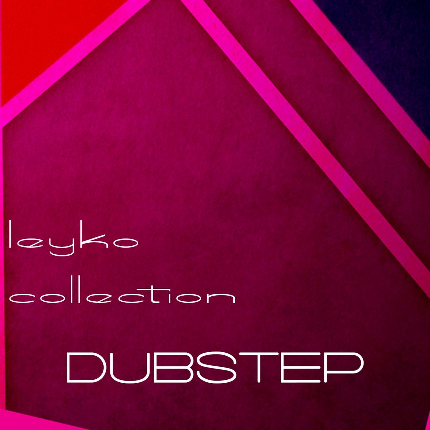 Leyko Collection, Dubstep