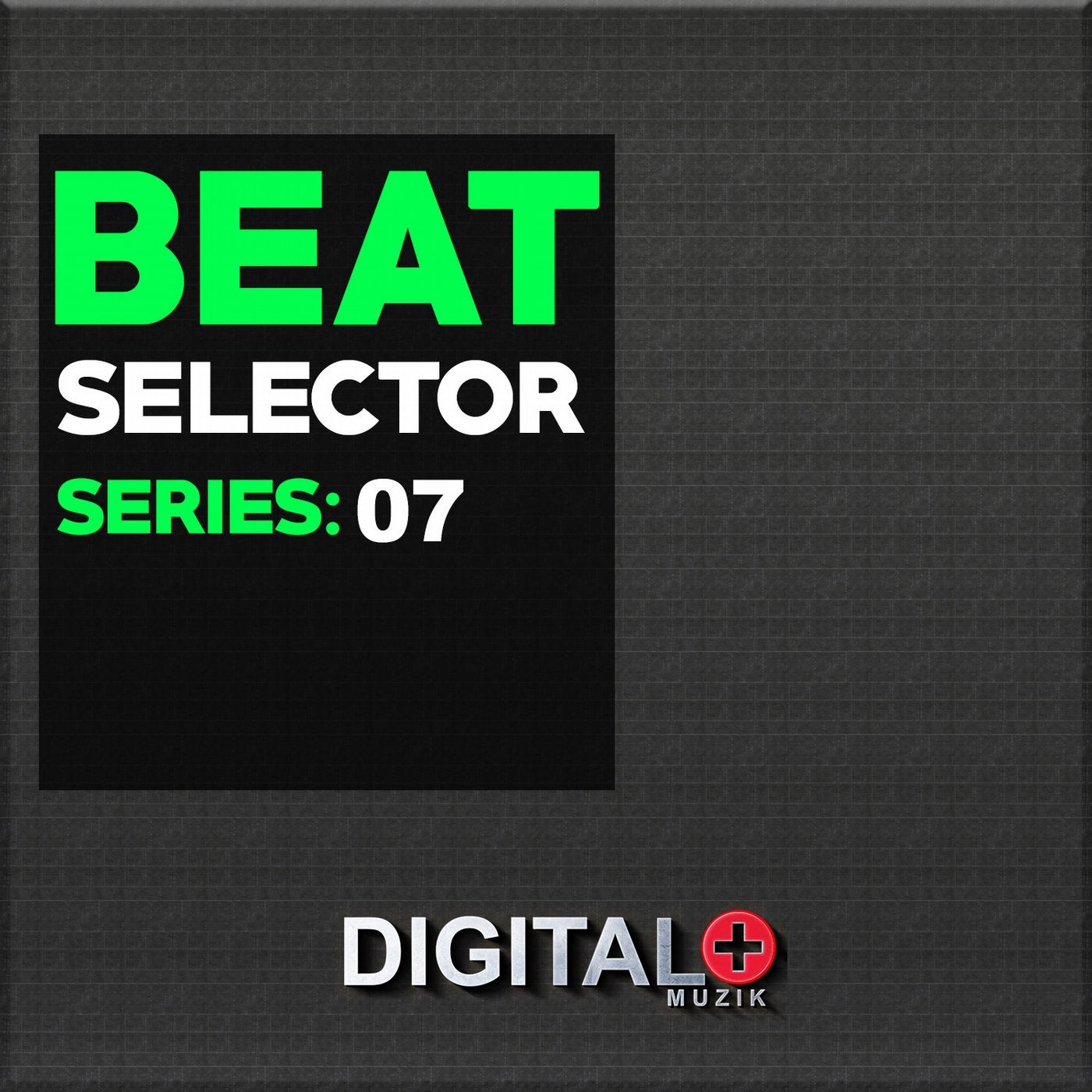Beat Selector Series:07