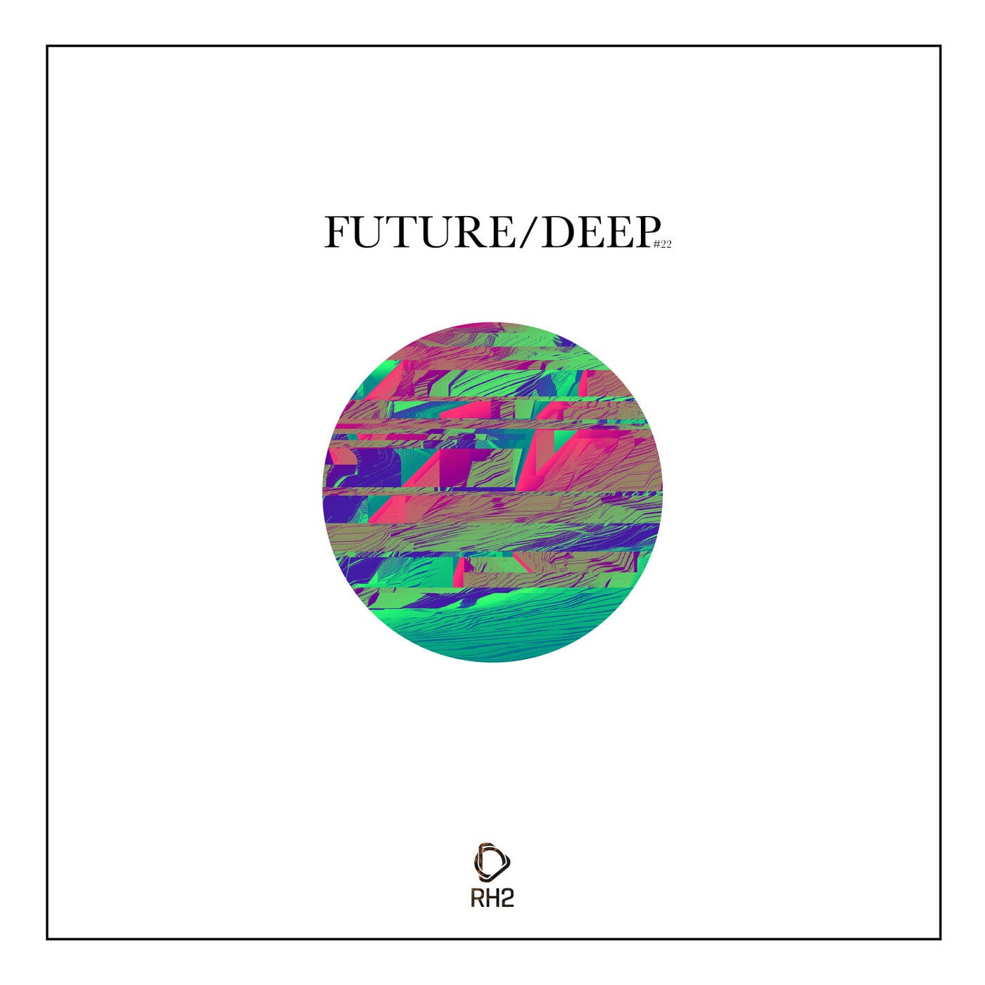 Future/Deep, Vol. 22