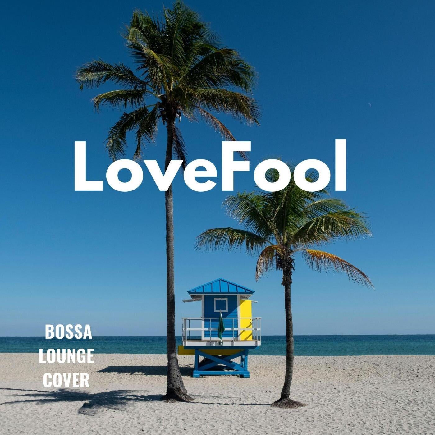 Lovefool
