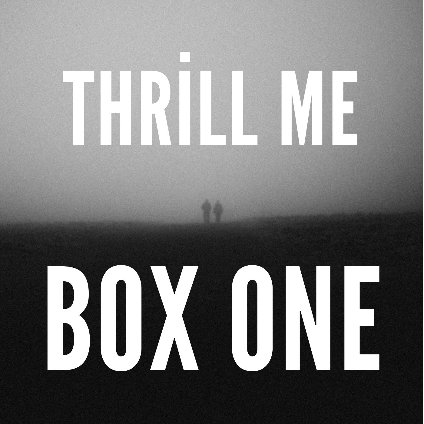 Thrill Me