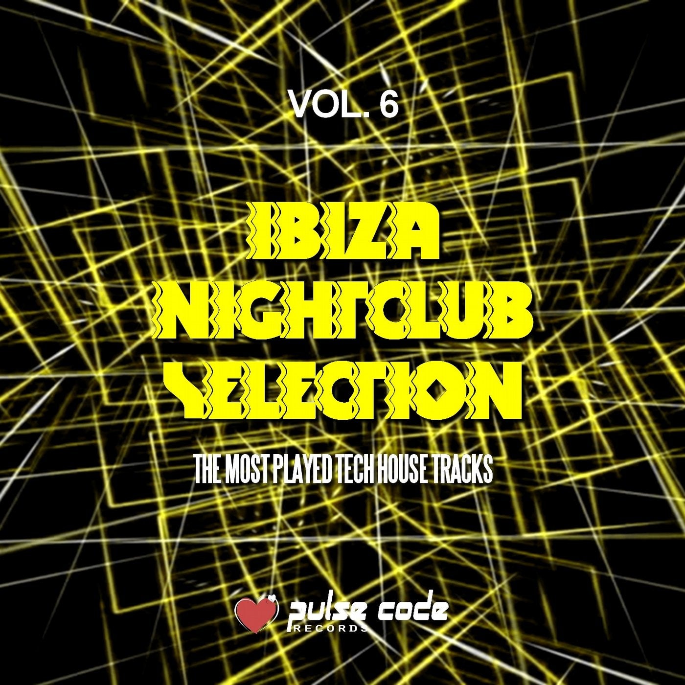 Ibiza Nightclub Selection, Vol. 6 (The Most Played Tech House Tracks)