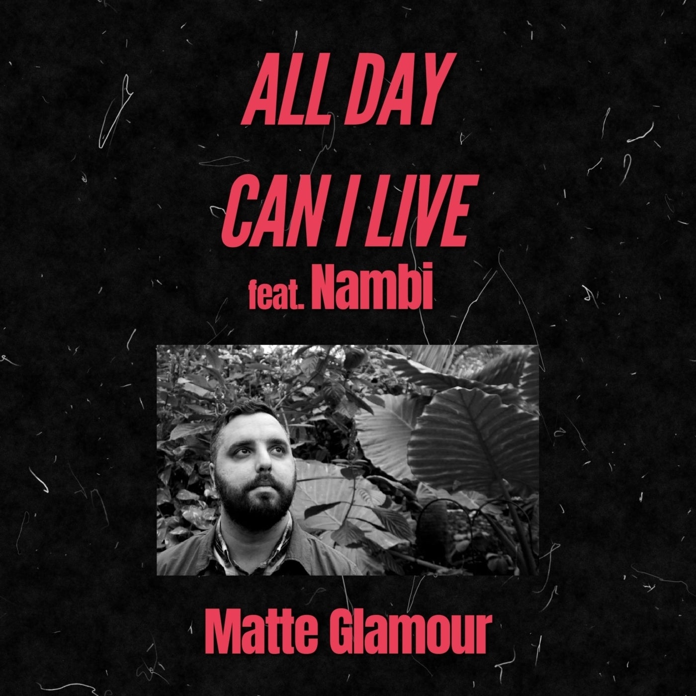 All Day / Can I Live