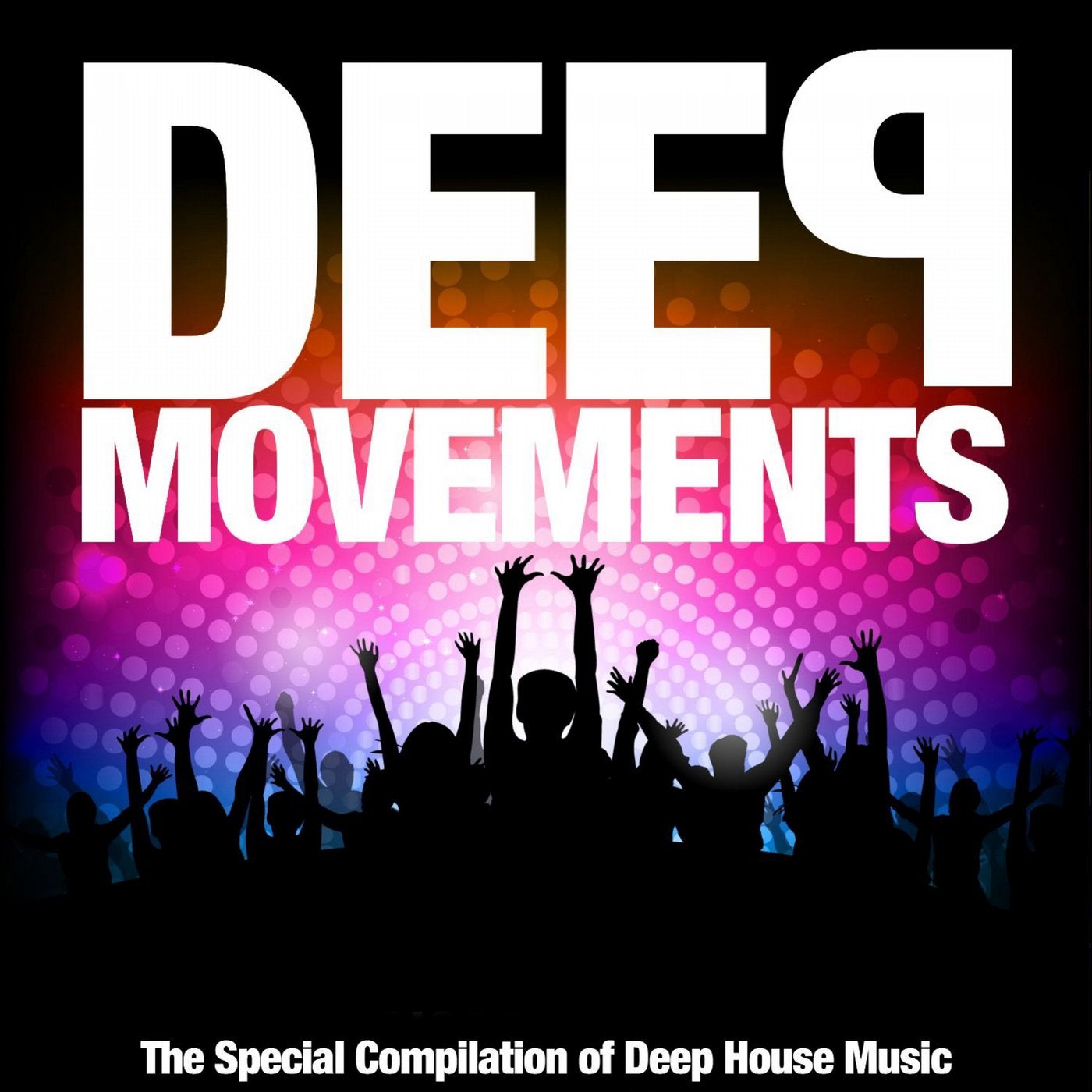 Deep Movements (The Special Compilation of Deep House Music)