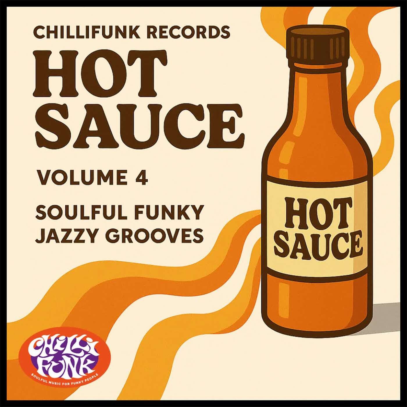 Hot Sauce, Vol. 4 - Soulful, Funky, Jazzy Grooves