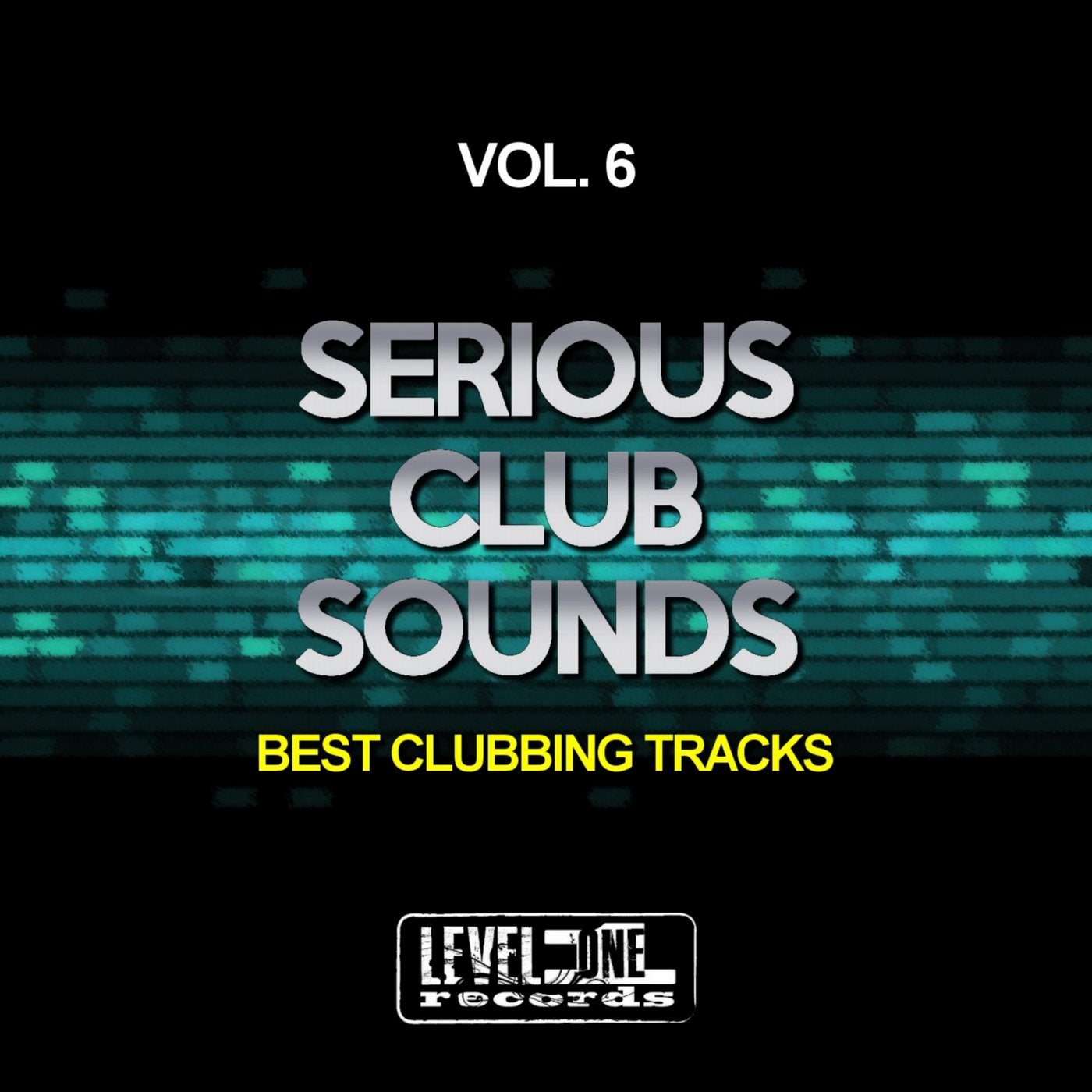 Serious Club Sounds, Vol. 6 (Best Clubbing Tracks)