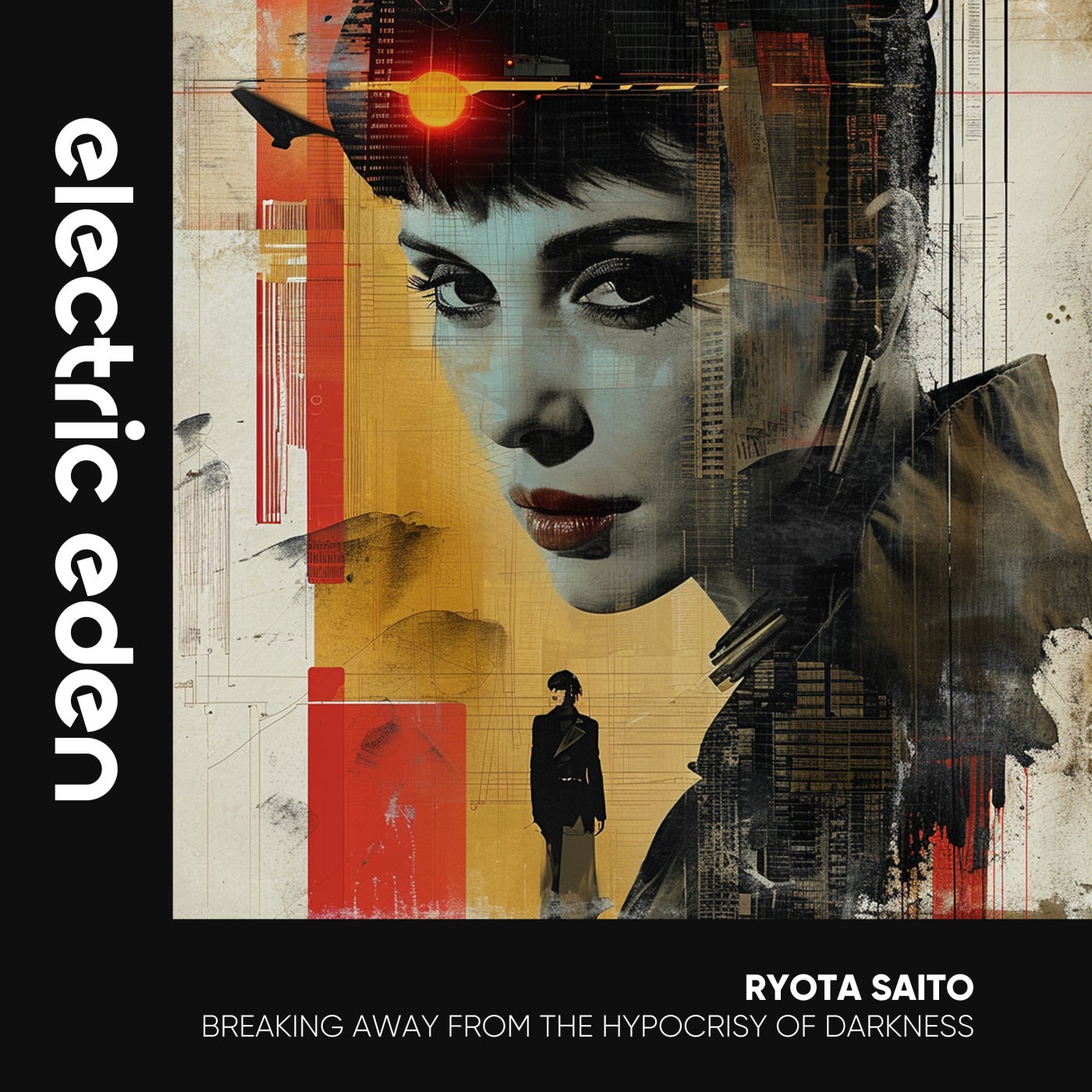 Ryota Saito – Breaking Away From the Hypocrisy of Darkness [Electric Eden Records]