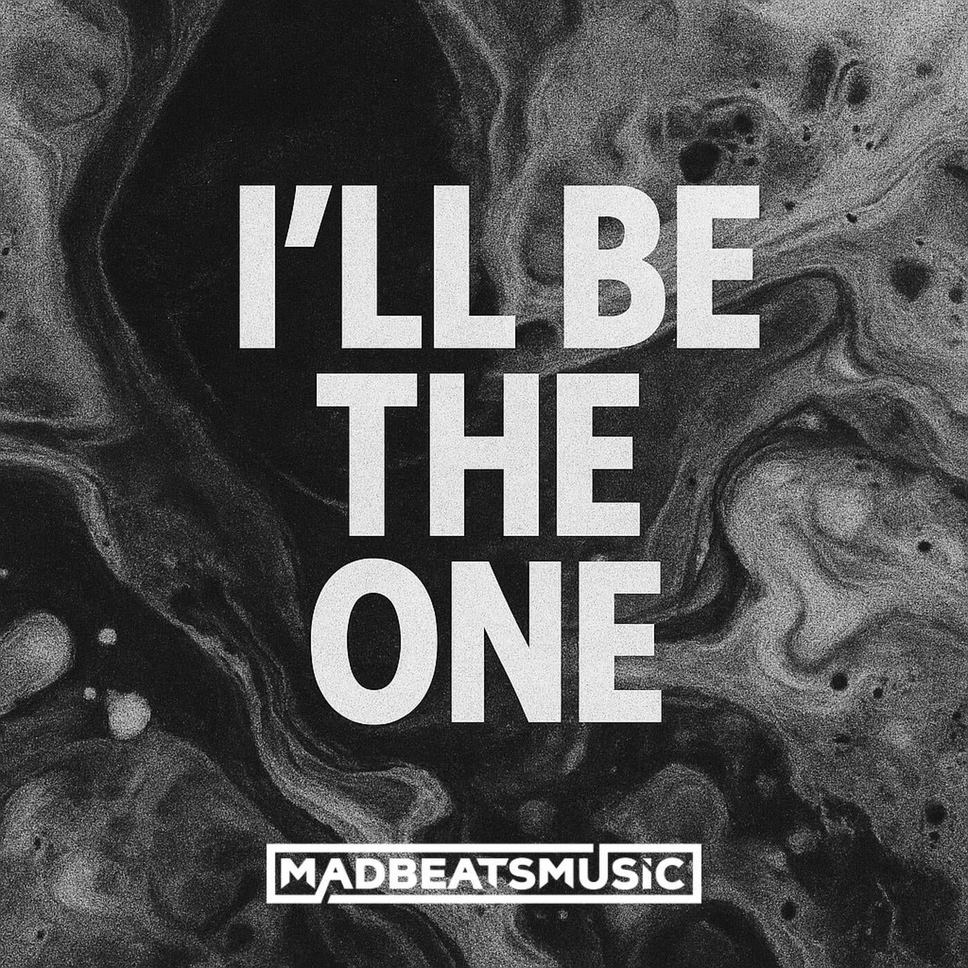 I'll Be The One