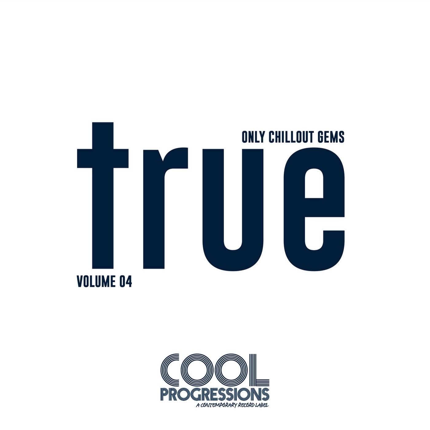 True - Only Chillout Gems (Volume 4)