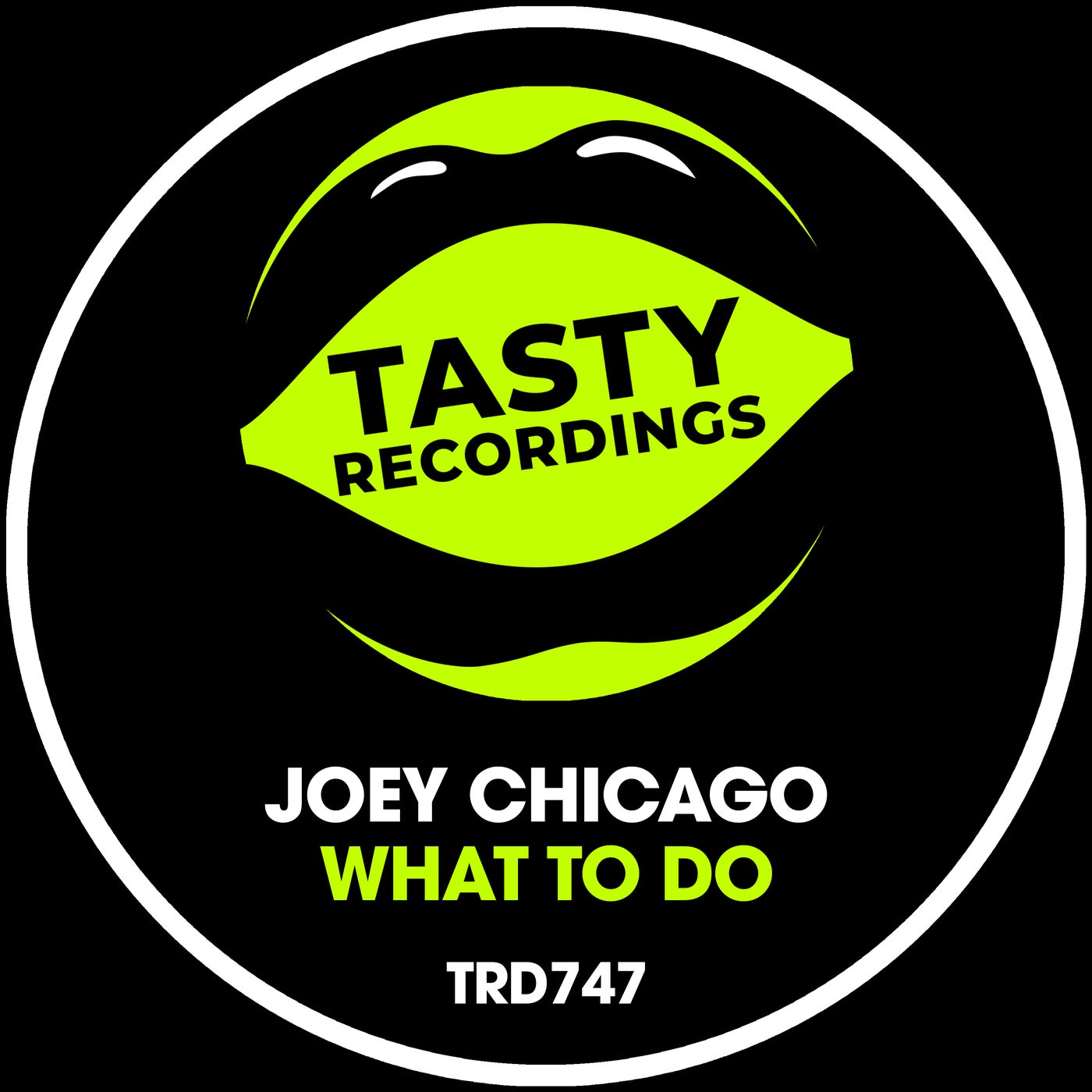 Joey Chicago –  What To Do [Tasty Recordings]