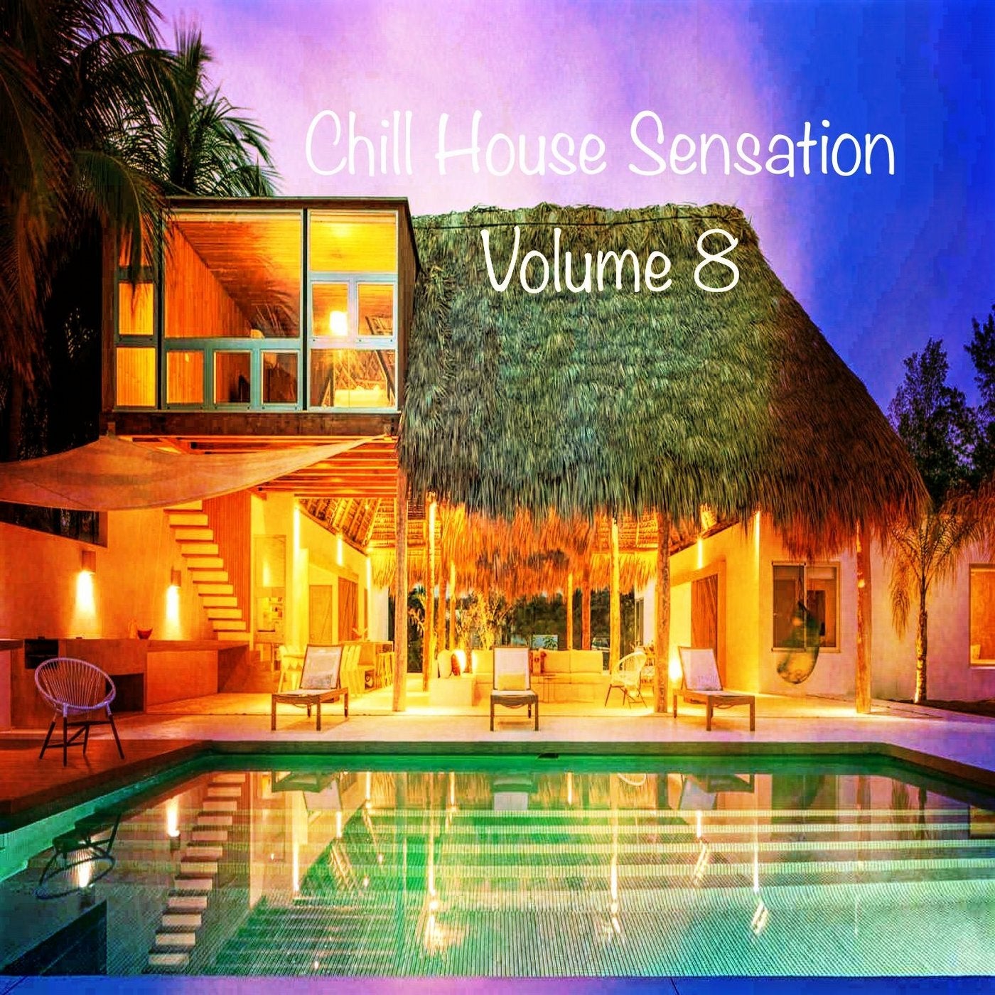Chill House Sensation, Vol.8 (Best Selection of Lounge & Chill House Tracks)