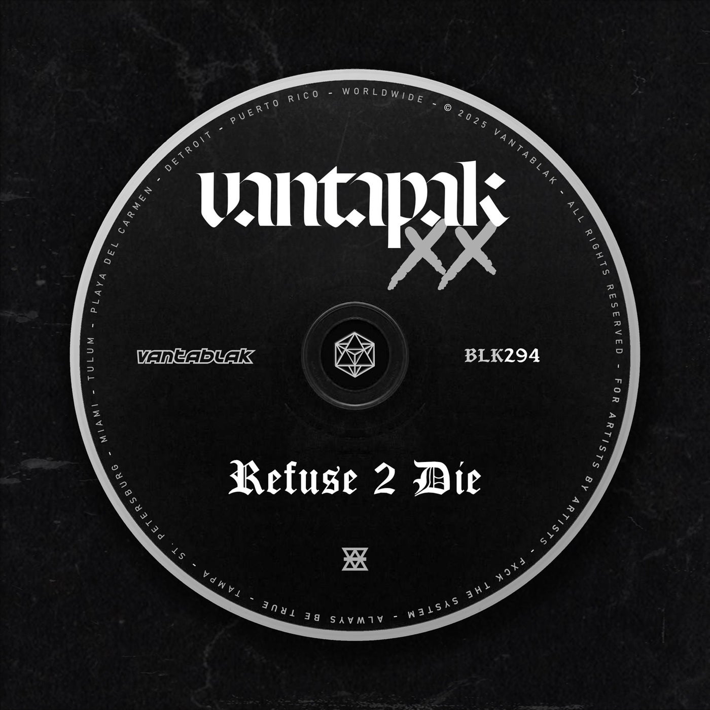VANTAPAK XX: REFUSE 2 DIE